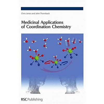 Medicinal Applications of Coordination Chemistry, Rsc Paperbacks