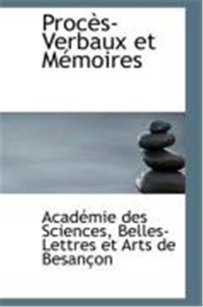 Procs-Verbaux Et Memoires