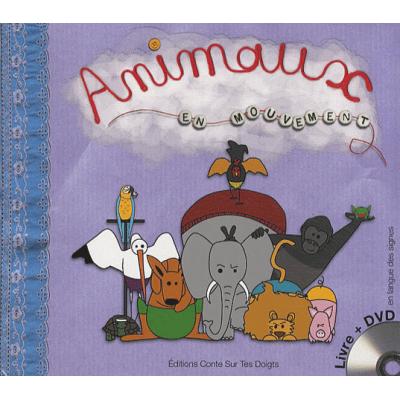 Animaux en mouvement. Avec 1 DVD