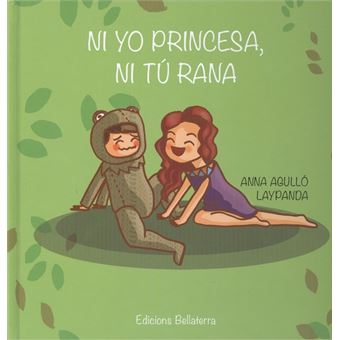 Ni yo princesa, ni tu rana