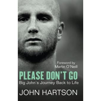 Please Don't Go - Big John's Journey Back to Life - Hardback - 2010 - 1