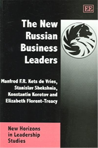 The New Russian Business Leaders, New Horizons in Leadership Studies Series