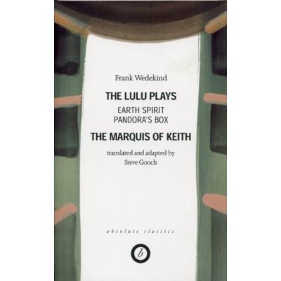 The Lulu Plays and the Marquis Keith