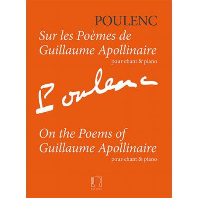 Poulenc Francis - Sur Les Poemes De Guillaume Apollinaire - Voix/Piano