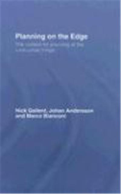 Planning on the Edge: The Context for Planning at the Rural-Urban Fringe