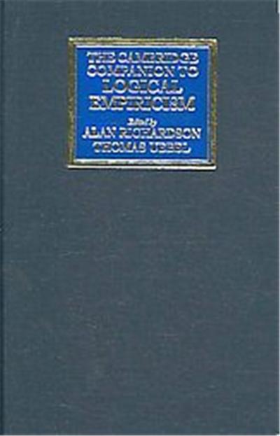 The Cambridge Companion to Logical Empiricism, Cambridge Companions to Philosophy