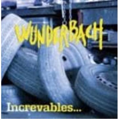 Increvables - Wunderbach