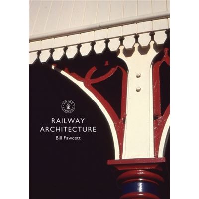Railway Architecture (Shire Library) (Paperback)