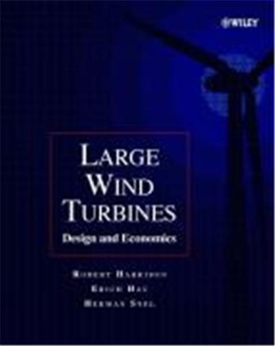 Large Wind Turbines: Design and Economics