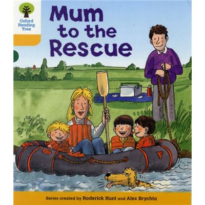 Oxford Reading Tree: Level 5: More Stories B: Mum to Rescue