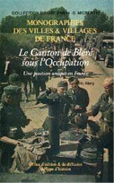 Le canton de Bléré sous l'Occupation