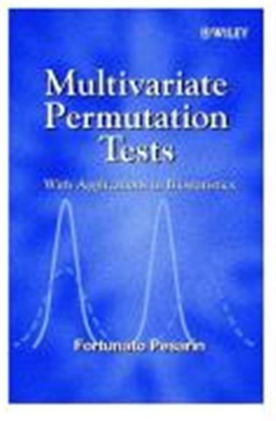 Multivariate Permutation Tests: With Applications in Biostatistics