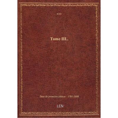 Tome III..