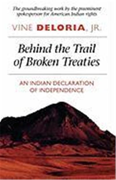 Behind the Trail of Broken Treaties