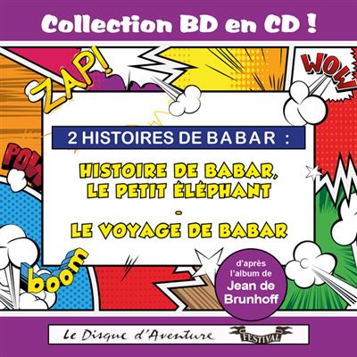 2 Histoires de Babar : Histoire de Babar, le petit éléphant / Le voyage de Babar