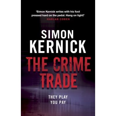 The Crime Trade Simon Kernick