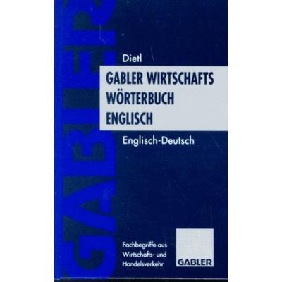 Gabler Wirtschaftswörterbuch Englisch, 2 Bde., Bd.2, Englisch-Deutsch