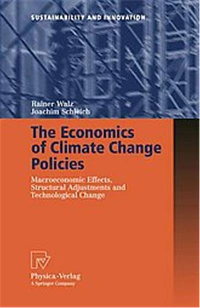 The Economics of Climate Change Policies, Sustainability And Innovation