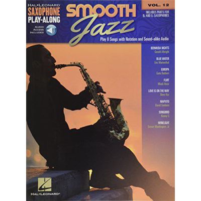 Saxophone Play-Along: Smooth Jazz: 12 (Hal Leonard Saxophone Play-along) (Includes Online Access Code) - [Version Originale]