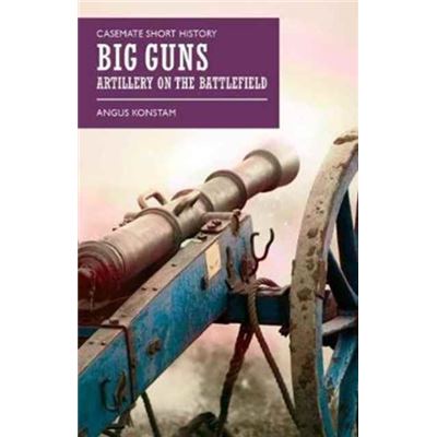 Casemate Short History Of Big Guns