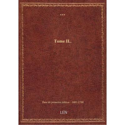 Tome II..