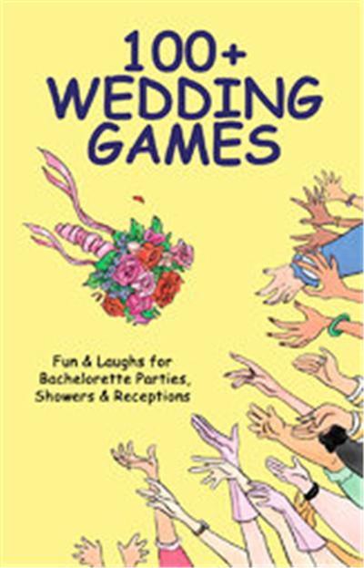 100+ Wedding Games, The 100+ Series