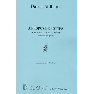 Partitions classique DURAND MILHAUD D. - A PROPOS DE BOTTES - CHANT/PIANO Alto, piano