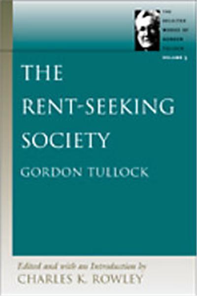 The Rent-Seeking Society, Tullock, Gordon. Selections