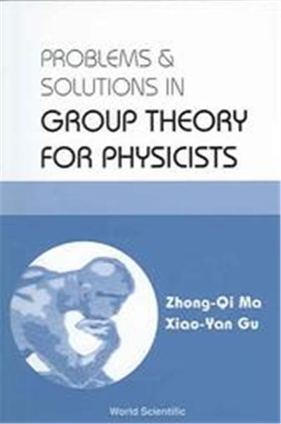 Problems & Solutions in Group Theory for Physicists