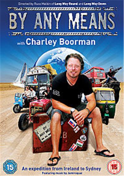 By Any Means - Charley Boorman - Series 1 - Complete