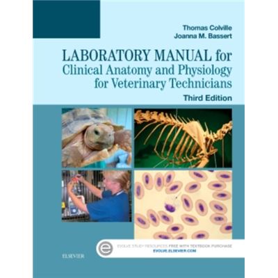 Laboratory Manual For Clinical Anatomy And Physiology For Veterinary Technicians, 3E (Spiral-Bound)