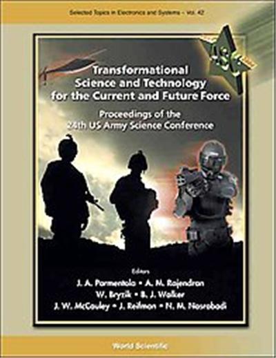 Transformational Science and Technology for the Current and Future Force, Selected Topics O E;ectrpmocs Amd Suste,s