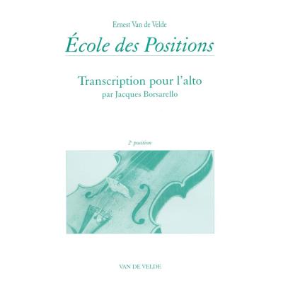 Méthodes et pédagogie VAN DE VELDE VAN DE VELDE E. / BORSARELLO J. - ECOLE DES POSITIONS 2ÈME - ALTO Alto