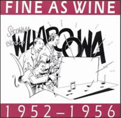 FINE AS WINE 1952-56