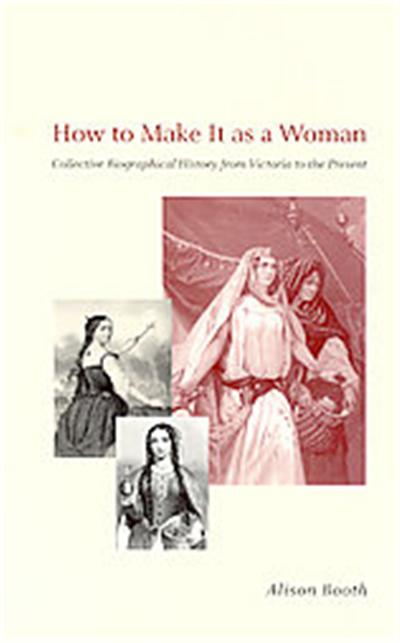 How to Make It As a Woman, Women in Culture and Society Series
