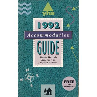 Yha Accommodation Guide, 1992, YHA GUIDE TO YOUTH HOSTELS IN ENGLAND AND WALES - 1