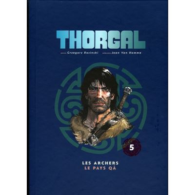 Intégrale Collector Thorgal - Double album - Volume 5 : Les archers / Le pays Qâ