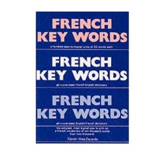 French Key Words - The Basic 2, 000 Word Vocabulary in a Hundred Units Arranged by Frequency, with Comprehensive French and English Indexes - Hardback - 1984 - 1