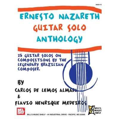 Partitions classique MEL BAY NAZARETH E. - GUITAR SOLO ANTHOLOGY Guitare