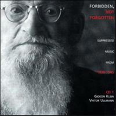 Forbidden Not Forgotten, Vol. 1: Gideon Klein & Viktor Ullmann