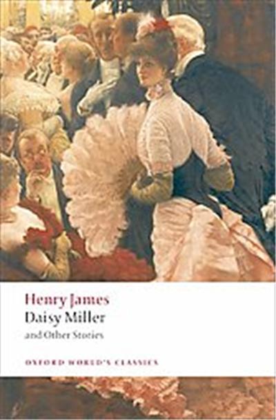 Daisy Miller and Other Stories, Oxford World's Classics Series