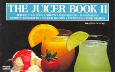 The Juicer Book II, Nitty Gritty Cookbooks