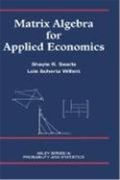 Matrix Algebra for Applied Economics