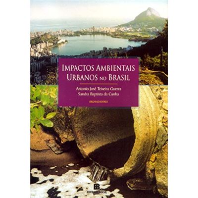 Impactos Ambientais Urbanos No B - GUERRA, A J T E S CUNHA (ORG ...