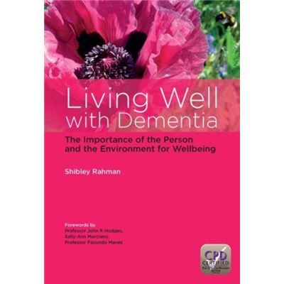 Living Well with Dementia: The Importance of the Person and the Environment for Wellbeing