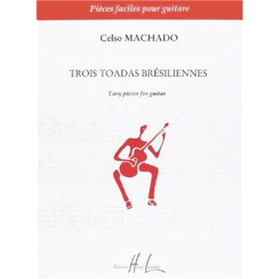 Machado Celso - 3 toadas brésiliennes - Guitare