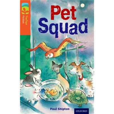 Oxford Reading Tree Treetops Fiction: Level 13 More Pack B: Pet Squad (Paperback)