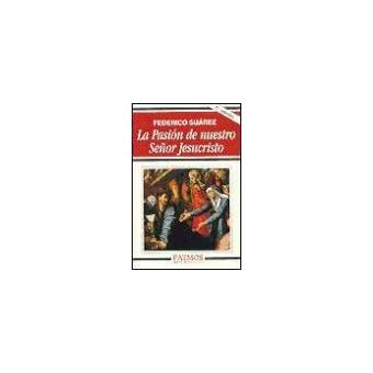 La pasión de nuestro señor jesucris