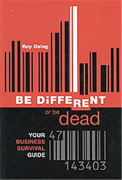 Be Different or Be Dead