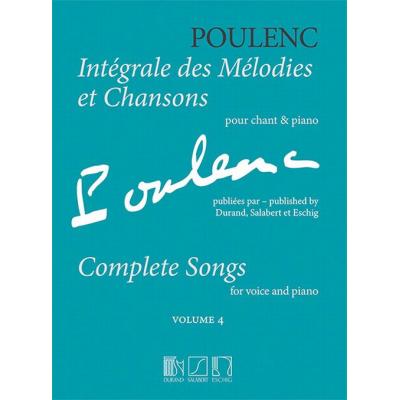 Poulenc Francis - Integrale Des Melodies Et Chansons Vol.4 (Publiees Par Dse) - Voix/Piano